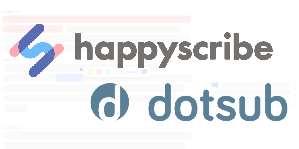 Happy Scribe Best Dotsub Alternative