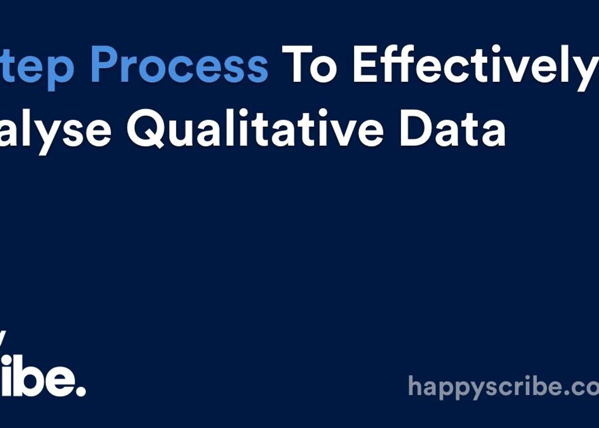 5 Step Process to Effectively Analyse Qualitative Data