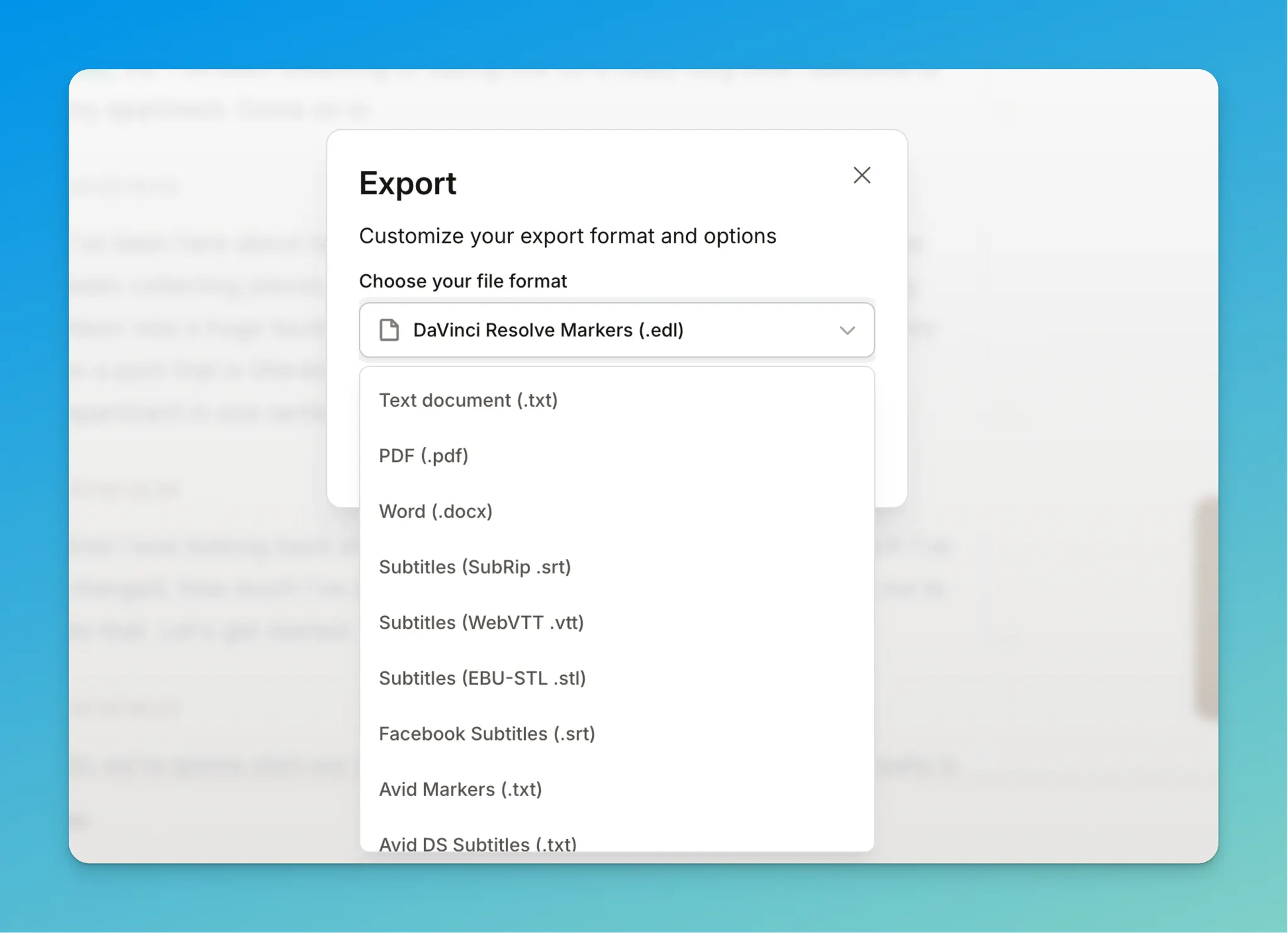One of HappyScribe’s strengths lie in its smooth workflow integrations and export options. 