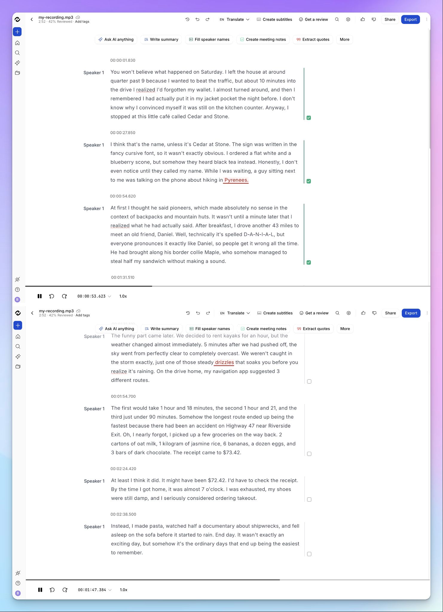 HappyScribe transcripts are accurate and easier to follow