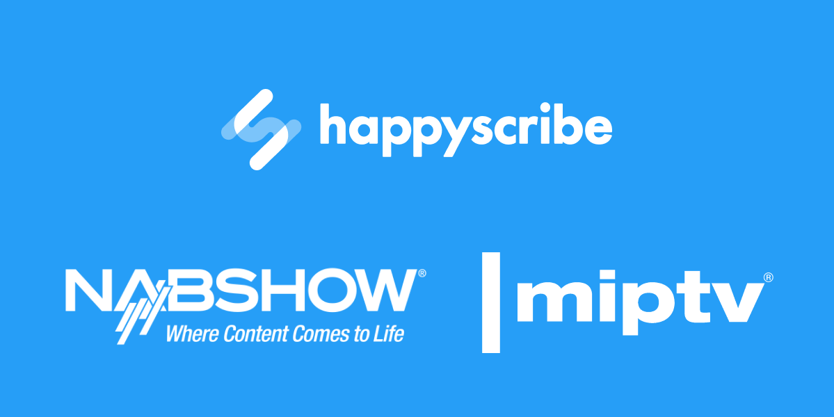 Meet Happy Scribe at the MIPTV & NAB Show