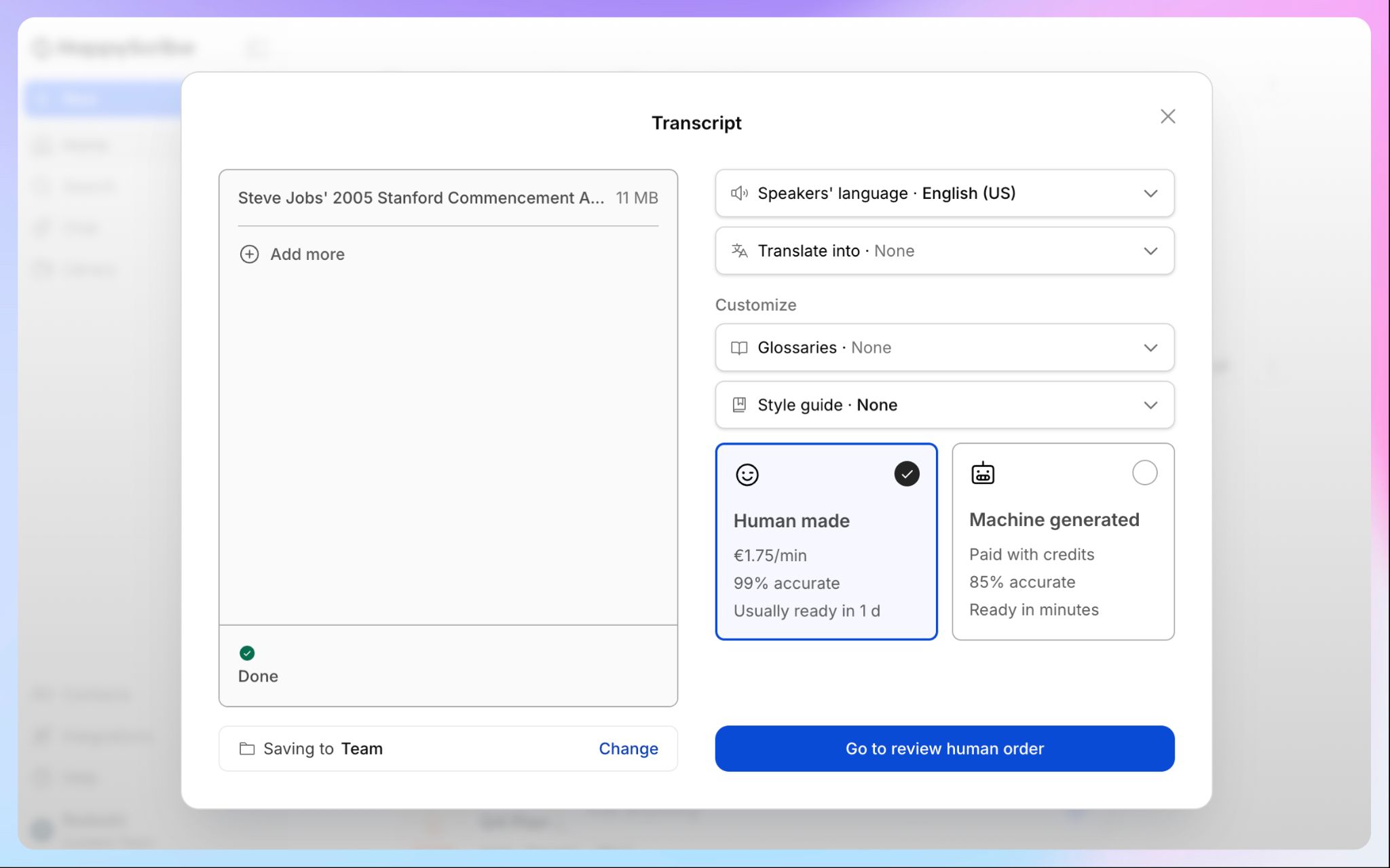 HappyScribe offers both AI and human-made transcription