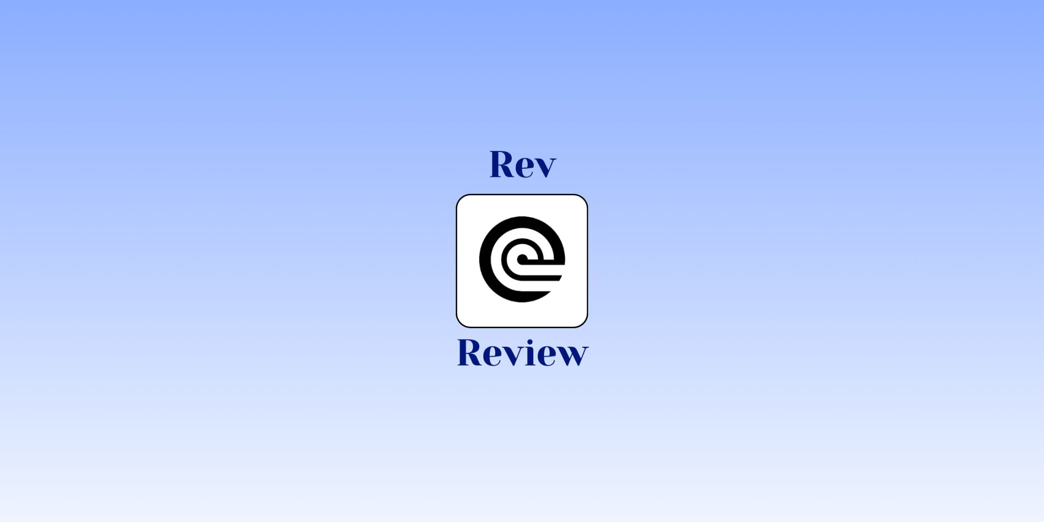 Rev Review (2026): Transcription Giant Playing Catch-up in AI? A Long-term Review