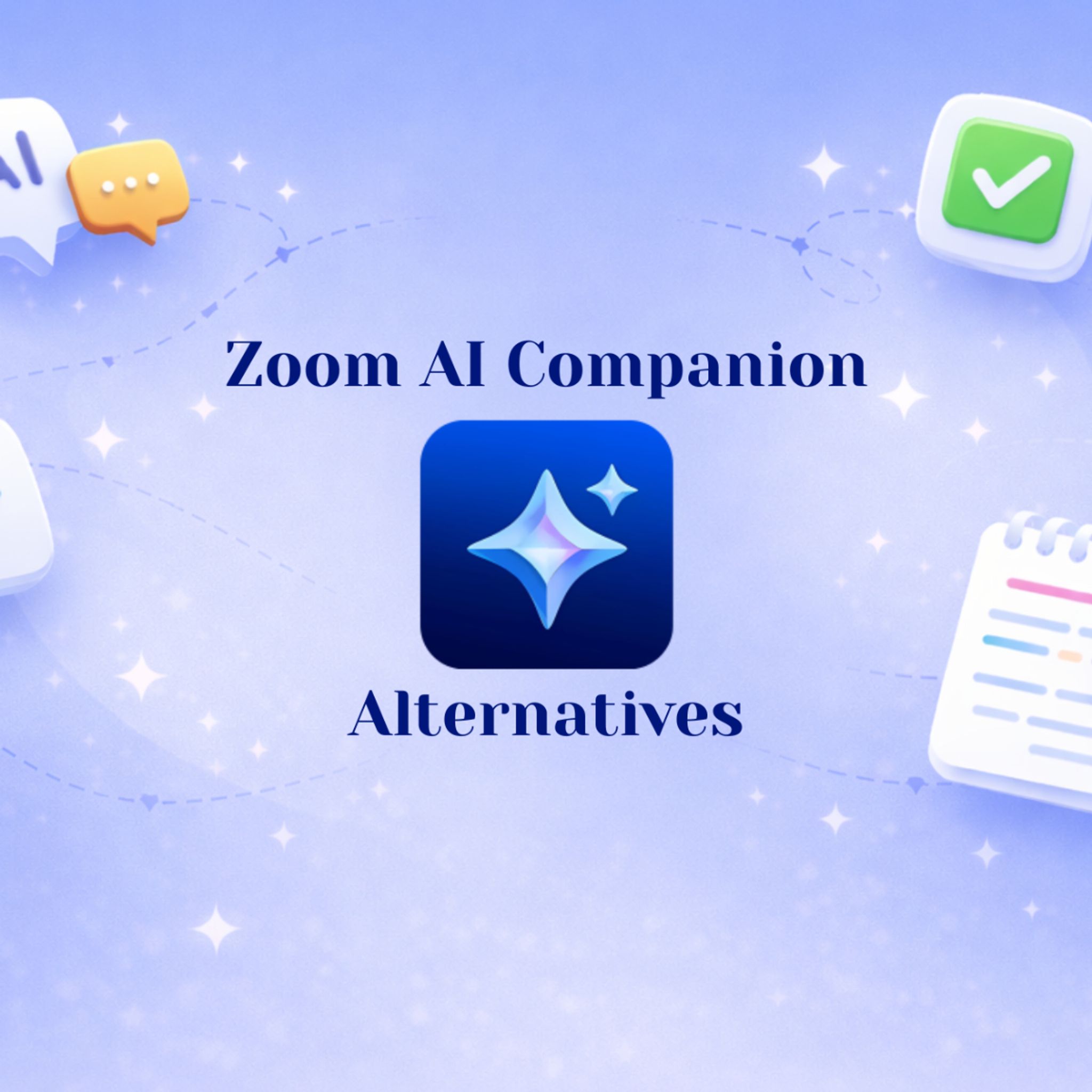 Best Zoom AI Companion Alternatives for AI Meeting Notes