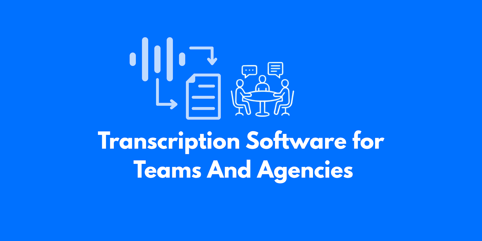 Transkriptionssoftware für Teams und Agenturen