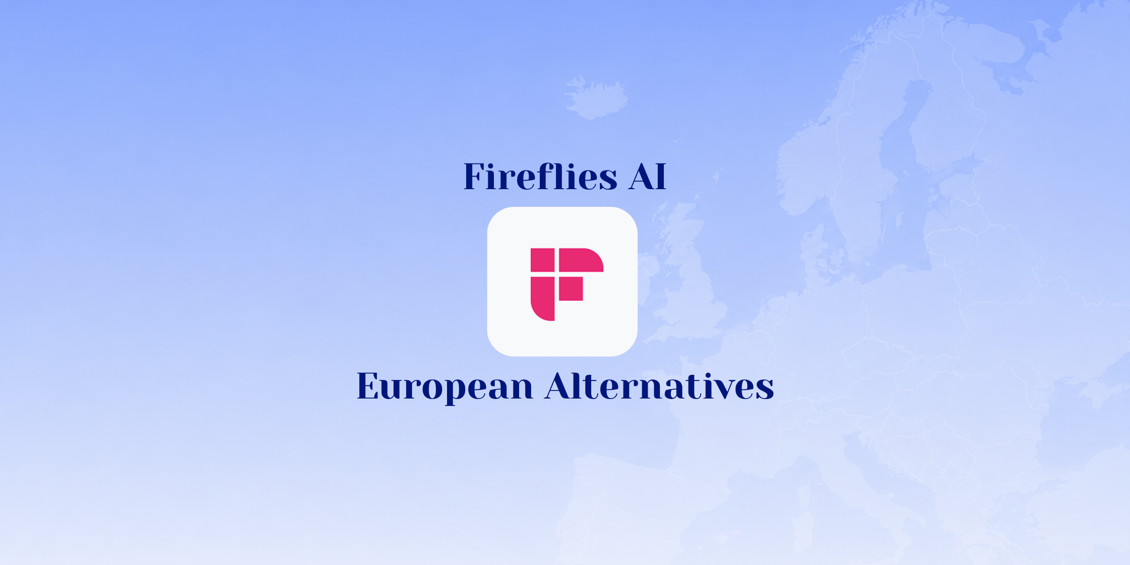 Tomador de notas con IA: 5 alternativas europeas a Fireflies