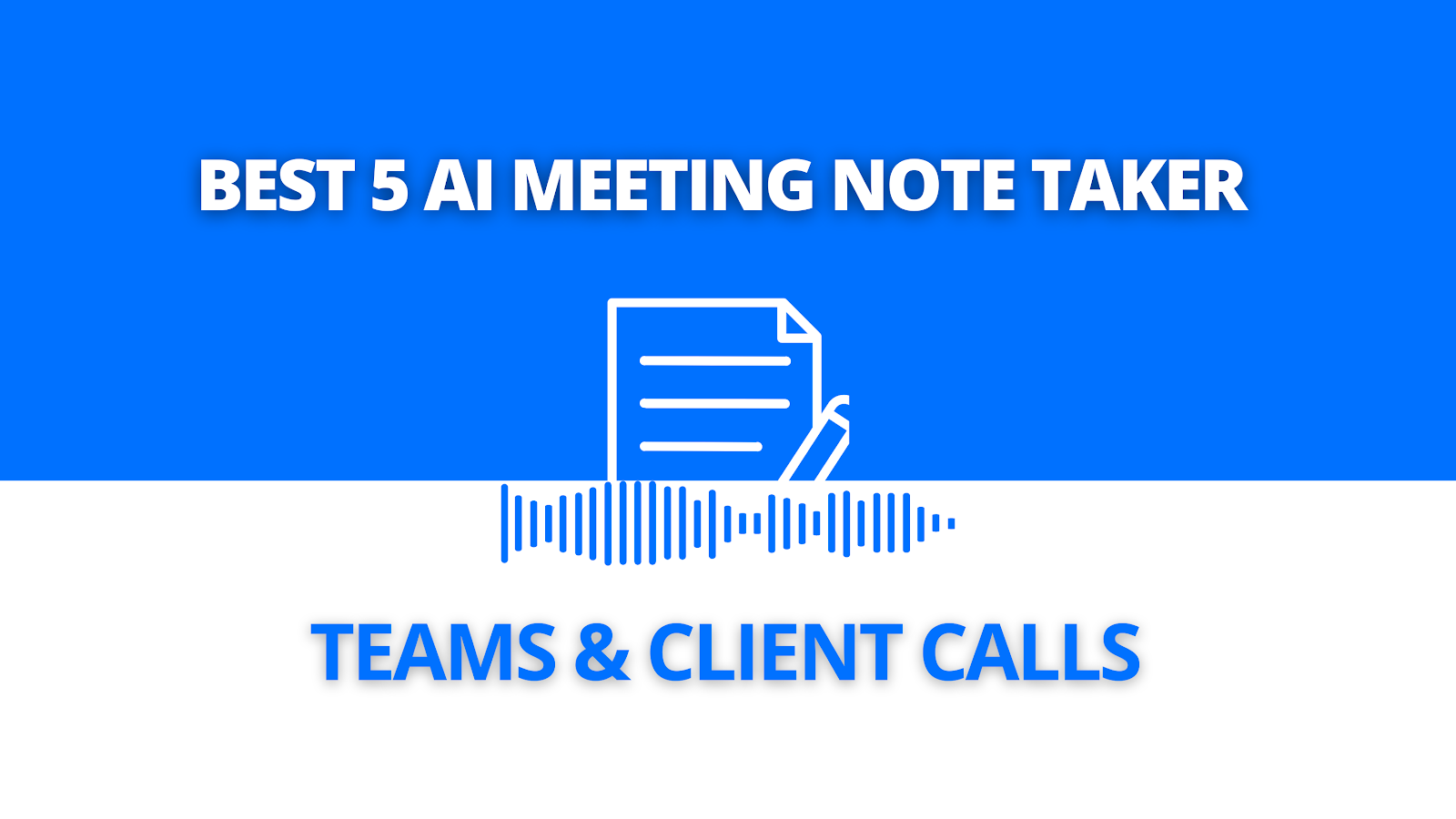 AI Meeting Note Takers